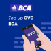 Cara Top Up OVO Lewat BCA Mobile & ATM BCA